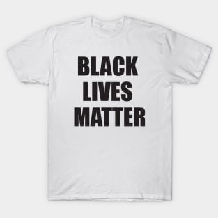 black lives matter T-Shirt